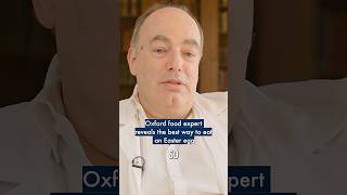 Oxford food expert reveals the best way to eat an Easter egg 🥚 #OxfordUniversity