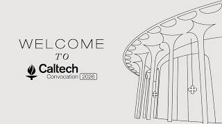 Caltech Convocation 2026
