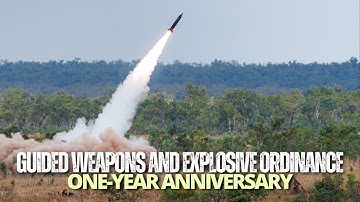 ADF | Guided Weapons and Explosive Ordinance one-year anniversary