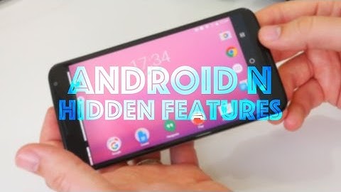 14 hidden features in Android 