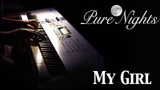 My Girl  Pure Nights  Joslin  Temptations Piano Cover