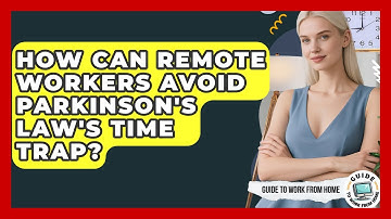 How Can Remote Workers Avoid Parkinson