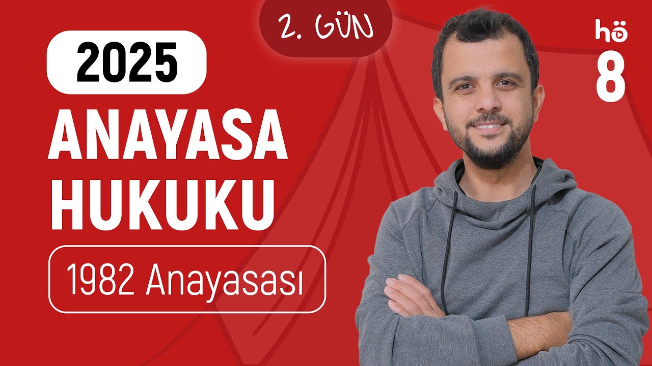 8) Anayasa Hukuku Kampı - 1982 Anayasası