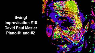 Swing Session, Improvisation - - David Paul Mesler (Piano Duo)
