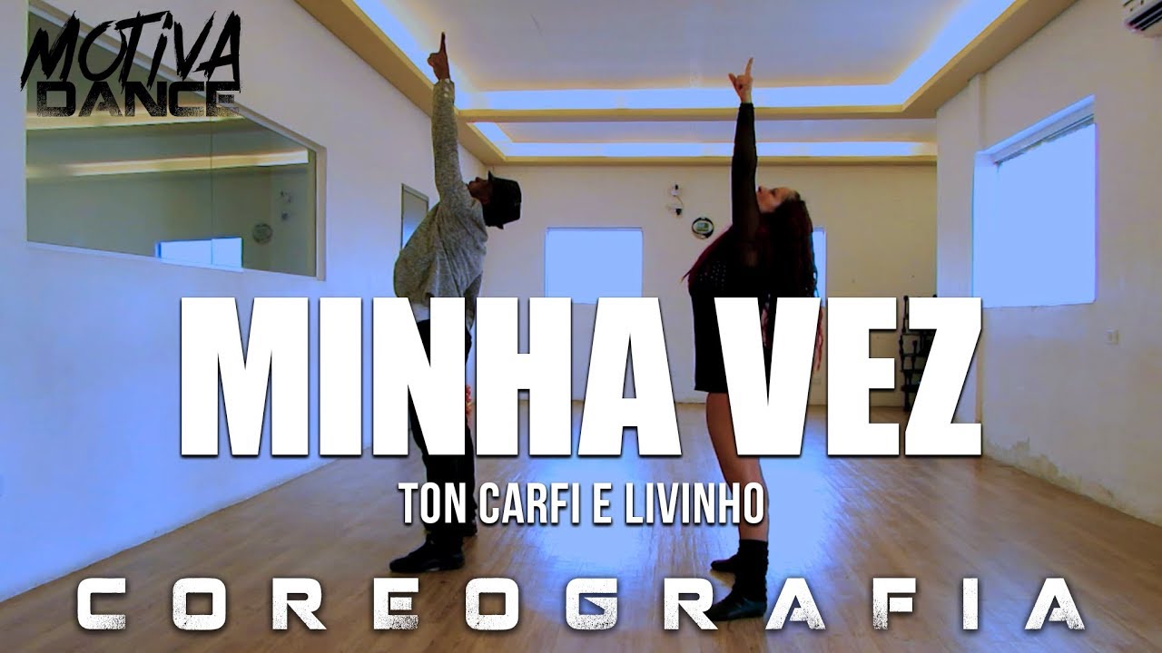 Minha Vez - Ton Carfi e Livinho  Motiva Dance (Coreografia) 