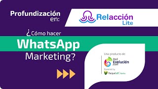 Cómo hacer WhatsApp Marketing con Relacción Lite screenshot 3