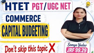 Capital Budgeting in One Shot 🔥 | HTET PGT Commerce | UGC NET Commerce