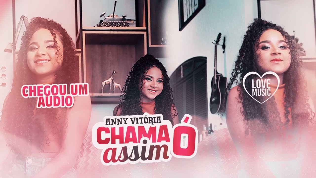 Anny Vitória - Chegou um Áudio