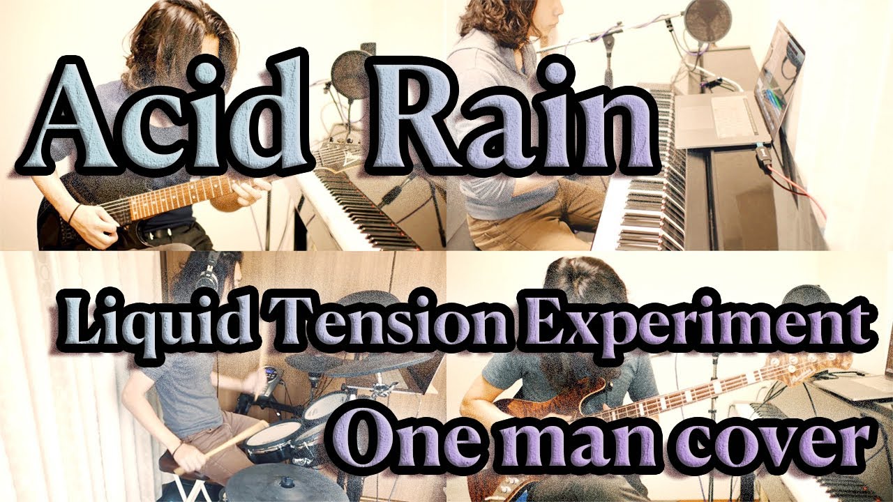 One Man Band - All Instruments cover - Acid Rain/Liquid Tension Experiment=Drum Guitar Bass Keyboard