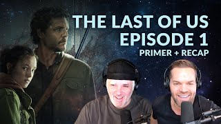 The Last of Us Episode 1 Recap Breakdown Review