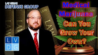 Can I grow medical marijuana in Nevada?