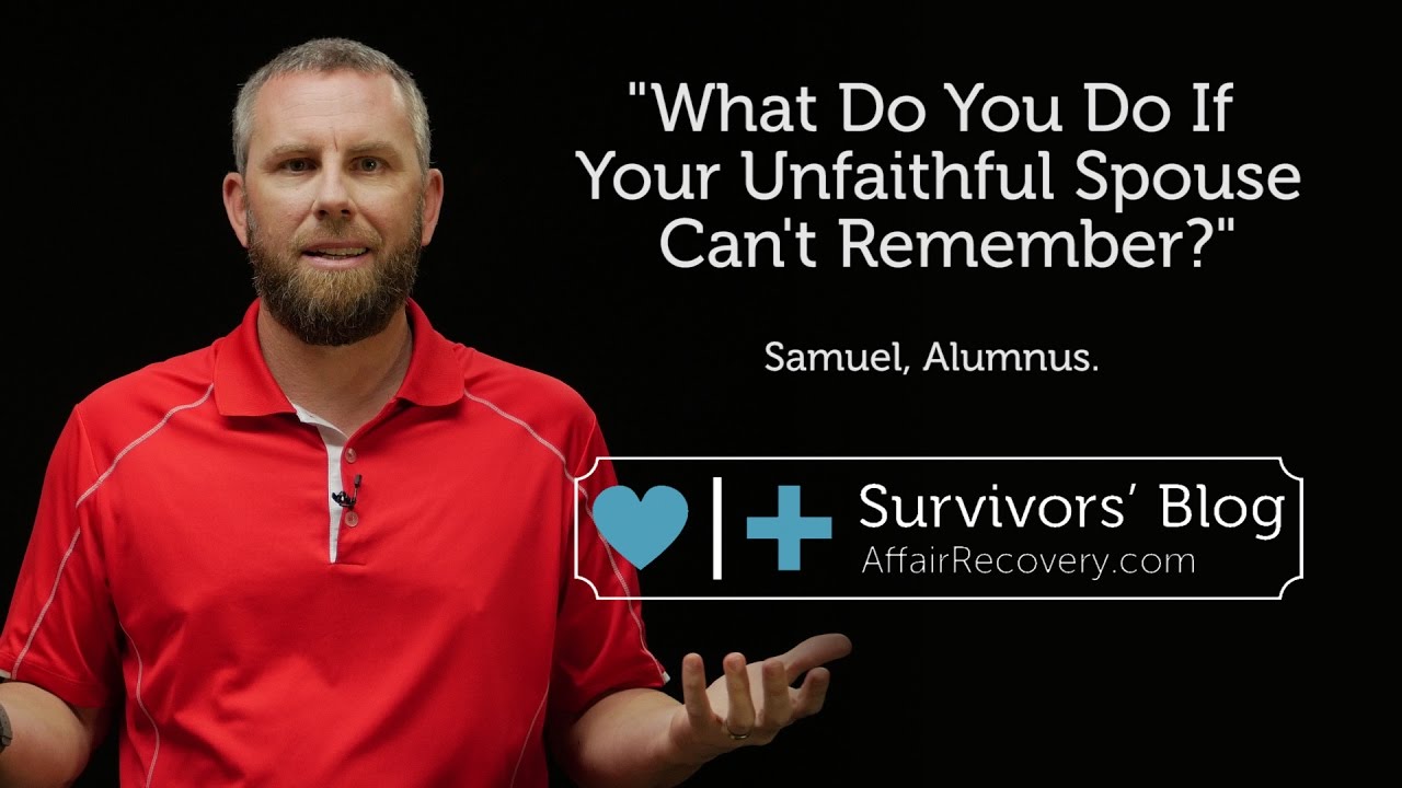 What Do You Do If Your Unfaithful Spouse Can't Remember?