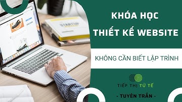 Giới Thiệu Khóa Học Thiết Kế Website Chuyên Nhiệp || [ Không cần biết lập trình cũng làm được ]