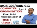 MCS-202 / MCS-012 Computer Organisation Part-9 Fixed Point-2 #ignou #ignoubca #ignousolvedassignment