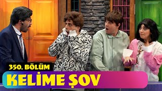 Kelime Şov - 350 Bölüm Güldür Güldür Show