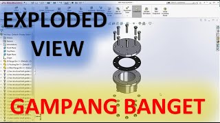 Tutorial Solidworks Pemula - Cara Membuat EKSPLODED VIEW dengan Mudah dan Jelas