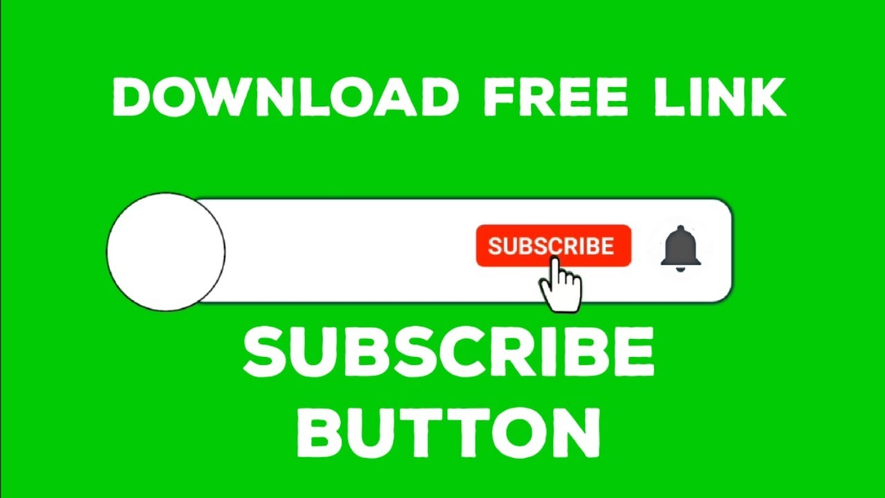 Green Screen Subscribe Button - Free - YouTube