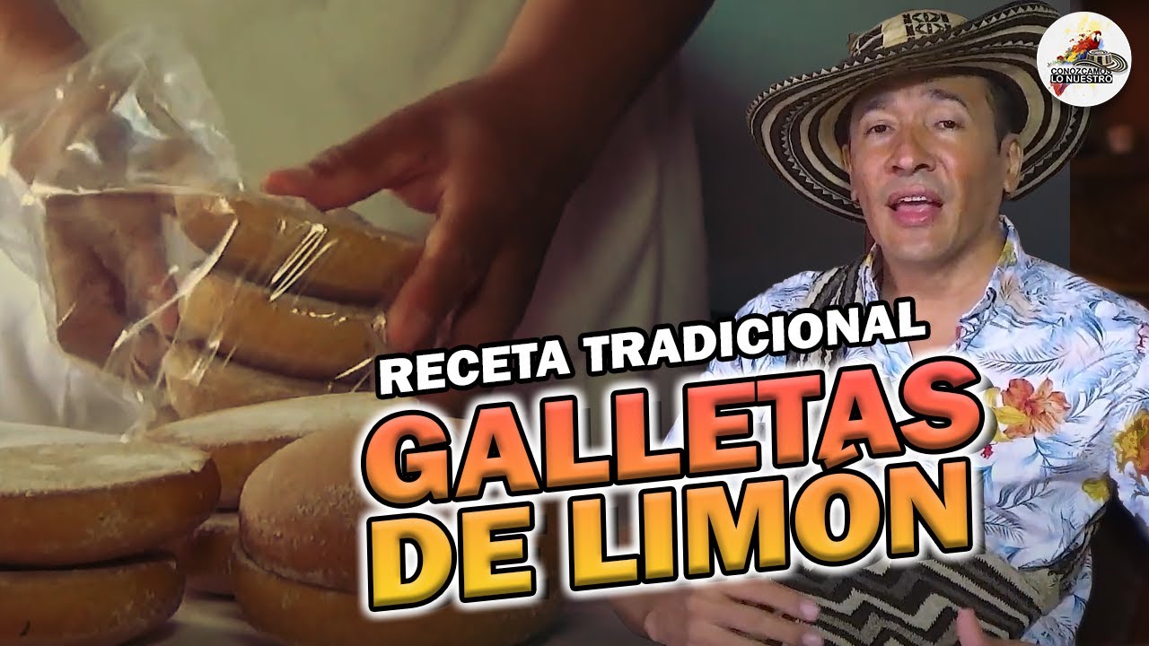GALLETAS DE LIMON -receta tradicional de la abuela ELVI. Conozcamos lo nuestro