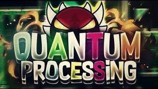 Quantum Processing 100% (Full run) 2nd hardest!