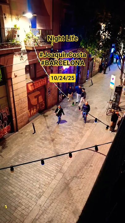NIGHT LIFE IN BARCELONA, Carrer de Joaquin Costa #spain #spainlife #joaquincosta #barcelona
