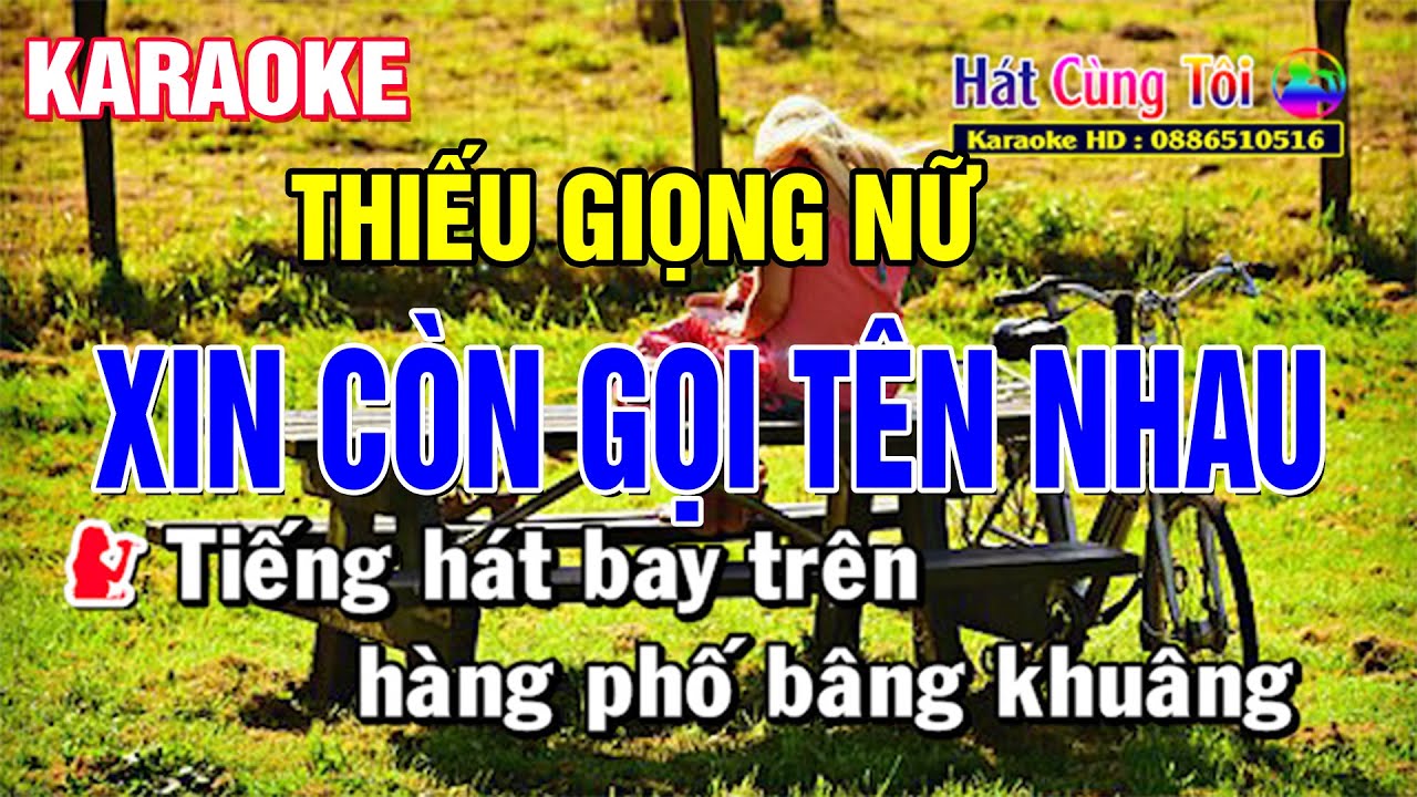 Karaoke Thiếu Giọng Nữ Xin Còn Gọi Tên Nhau | Song Ca Cùng Thái Tài
