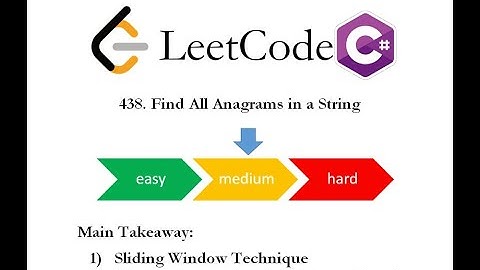 LeetCode | 438. Find All Anagrams in a String | Sliding Window Technique Explained