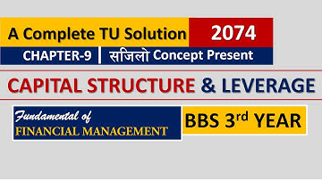 BBS 3rd Year Finance Old Course | Chapter 9 🏆🏆 Capital Structure and Leverage 🎯 2074 TU Solution