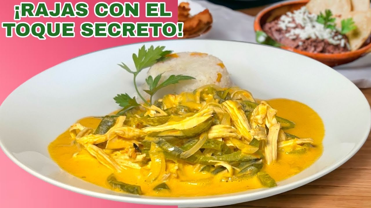 RAJAS POBLANAS CON POLLO Y QUESO LA DELICIA DE MI PUEBLO EN OAXACA / #ConSaborAMexico