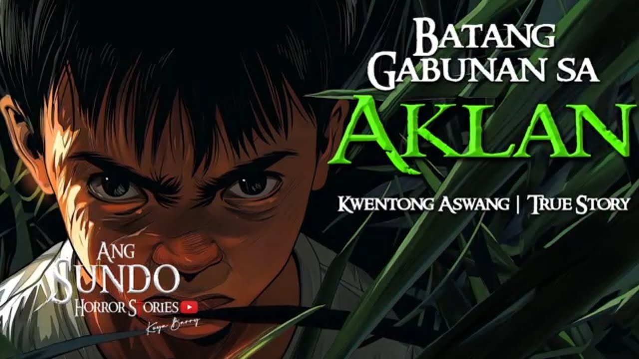 BATANG GABUNAN SA AKLAN | Kwentong Aswang | True Story