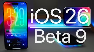 iOS 26 Beta 9 is Out! - What&#39;s New?