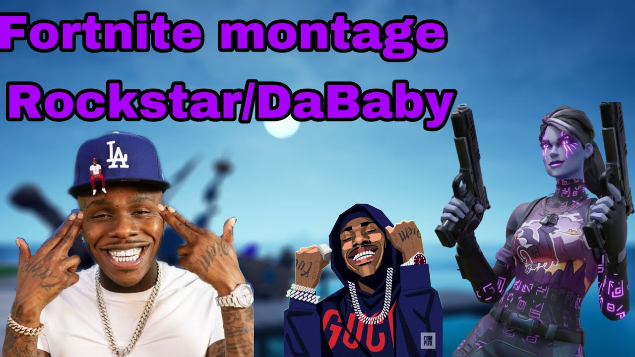 Fortnite montage/RockStar/ DaBaby!!! Must Watch!! - YouTube