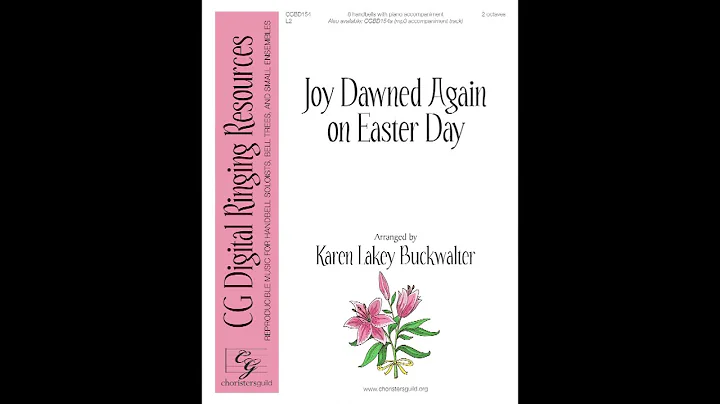 CGBD154 Joy Dawned Again on Easter Day - Karen Buckwalter