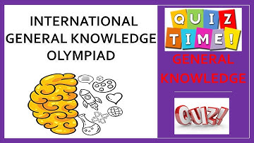 INTERNATIONAL GENERAL KNOWLEDGE OLYMPIAD || GRADE 3