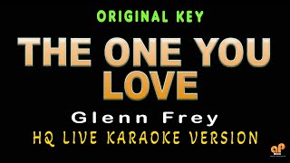 The One You Love  Glenn Frey  hq Karaoke Version
