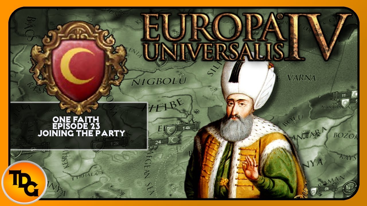 EU4 Ottomans EP23 One Faith World Conquest Europa Universalis IV