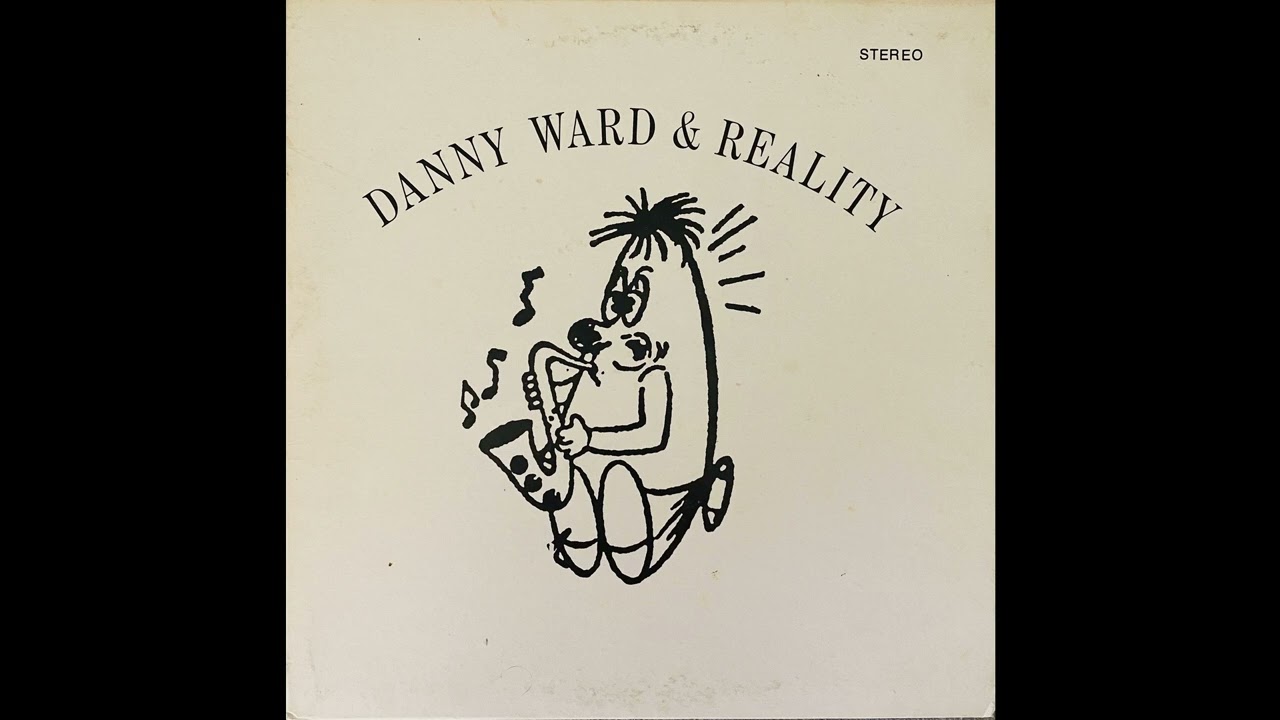 Danny Ward & Reality - Danny Ward & Reality | Jazz Room Records