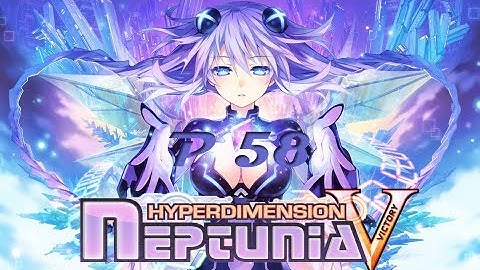 Hyperdimension Neptunia Victory: Full Gameplay Walkthrough - Part 58