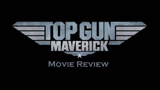 NO SPOILER - Top Gun Maverick Movie Review