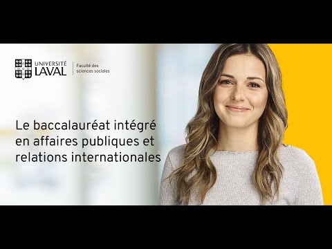 Le baccalauréat intégré en affaires publiques et relations internationales @sciencessociales-ulaval