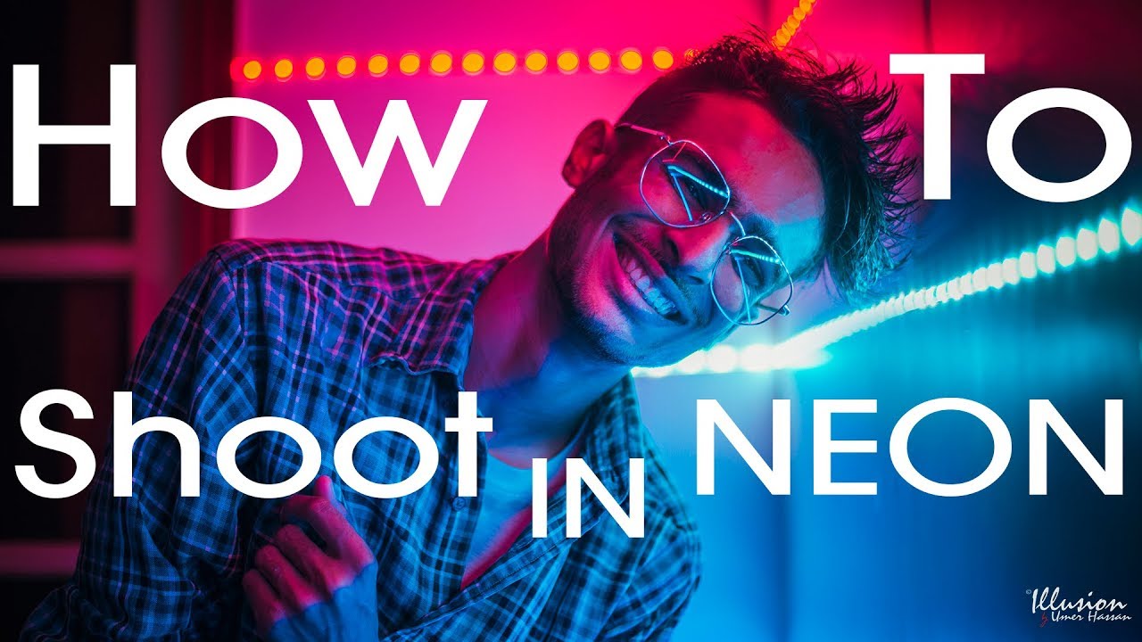 How To Shoot In Neon YouTube