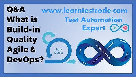 What is build-in quality in Agile & DevOps #testautomationexpert #testautomation #devop #agile | Q&A
