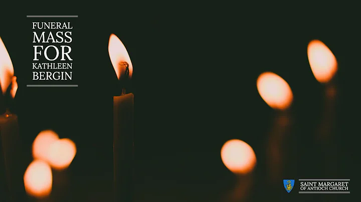 Funeral Mass for Kathleen Bergin