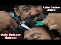 Asim Barber Men's Haircut | Continuous 3d Scissors Sound | Only Scissor Haircut | Haircut ASMR Relax