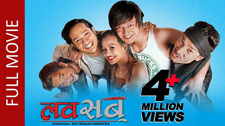 New Nepali Full Movie || LUV SAB | Samyam Puri, Karishma Shrestha, Salon Basnet