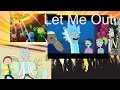 Let Me Out Song Rick and Morty