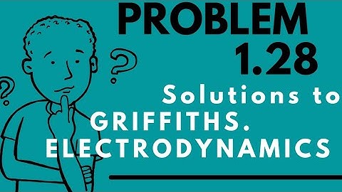 problem 1.28 from GRIFFITH