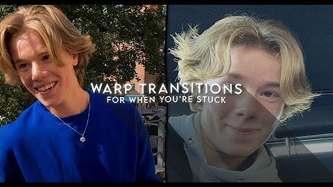 Warp style transitions for when you