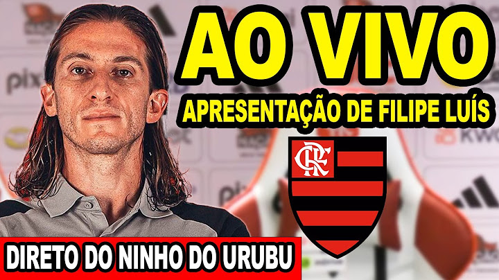 APRESENTAÇÃO DE FILIPE LUÍS NOVO TÉCNICO DO FLAMENGO AO VIVO - DIRETO DO NINHO DO URUBU