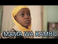 MAMA WA KAMBO EP 1