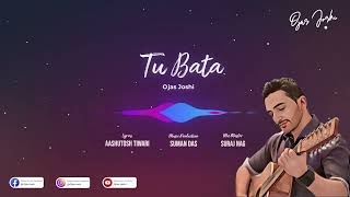 Tu Bata | Aashutosh Tiwari | A Pop Hit Of One Sided Love